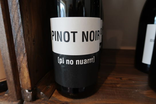 4 fl. Pinot Noir "PI NO NUARRR"