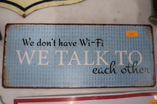 Skilt "We don't have WI-FI"